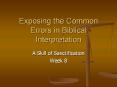 Exposing the Common Errors in Biblical Interpretation PowerPoint PPT Presentation