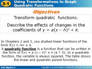 Transform quadratic functions.