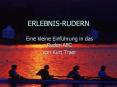 ERLEBNIS-RUDERN PowerPoint PPT Presentation