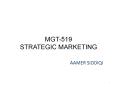 MGT-519 STRATEGIC MARKETING PowerPoint PPT Presentation