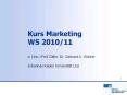 Kurs Marketing WS 2010/11 PowerPoint PPT Presentation