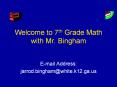 Welcome to 7th Grade Math with Mr. Bingham PowerPoint PPT Presentation