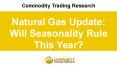 Natural Gas Update: Will Seasonality Rule This Year? PowerPoint PPT Presentation