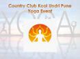 Country Club Kool Undri Pune - Yoga Event PowerPoint PPT Presentation