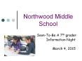 Northwood Middle School PowerPoint PPT Presentation