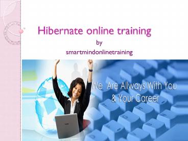 hibernate Online Training classes in Hyderabad,India,USA,UK