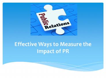 Effective ways to measure the impact of pr