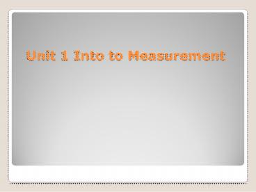 Unit 1 Into to Measurement