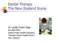 Dental Therapy The New Zealand Scene PowerPoint PPT Presentation