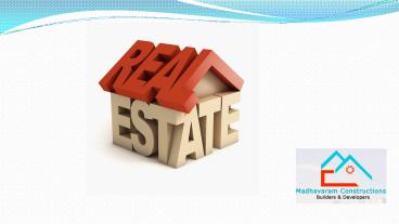 Real Estate By Madhavram Construction