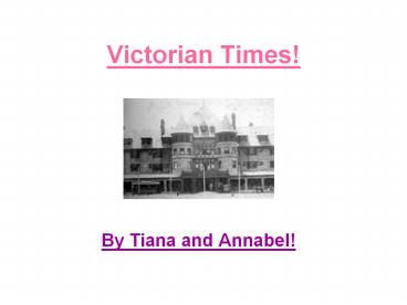Victorian Times!