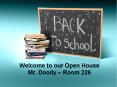 Welcome to our Open House Mr. Doody  PowerPoint PPT Presentation
