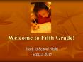 Welcome to Fifth Grade! PowerPoint PPT Presentation