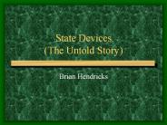 State Devices (The Untold Story)