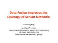 Data Fusion Improves the Coverage of Sensor Networks PowerPoint PPT Presentation