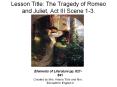 Lesson Title: The Tragedy of Romeo and Juliet, Act III Scene 1-3. PowerPoint PPT Presentation