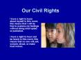 Our Civil Rights PowerPoint PPT Presentation