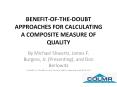 BENEFIT-OF-THE-DOUBT APPROACHES FOR CALCULATING A COMPOSITE MEASURE OF QUALITY PowerPoint PPT Presentation