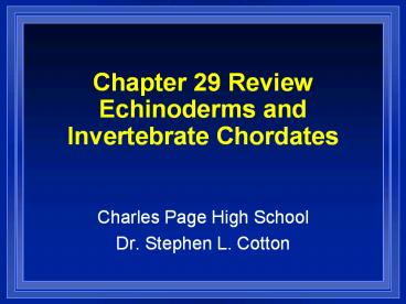 Chapter 29 Review Echinoderms and Invertebrate Chordates