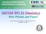 DICOM WG 22 (Dentistry)