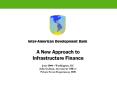 A New Approach to Infrastructure Finance  June 2004  PowerPoint PPT Presentation