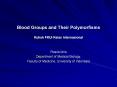Blood Groups and Their Polymorfisms Kuliah FKUI Kelas Internasional PowerPoint PPT Presentation