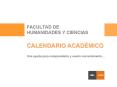 FACULTAD DE HUMANIDADES Y CIENCIAS CALENDARIO ACAD PowerPoint PPT Presentation