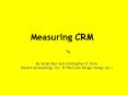 Measuring CRM PowerPoint PPT Presentation