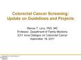 Colorectal Cancer Screening: Update on Guidelines and Projects PowerPoint PPT Presentation