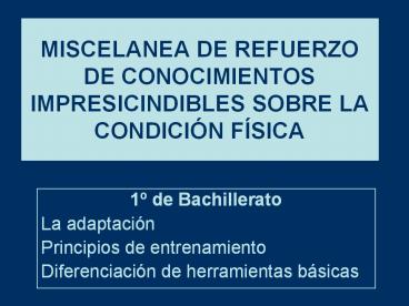 MISCELANEA DE REFUERZO DE CONOCIMIENTOS IMPRESICINDIBLES SOBRE LA CONDICI