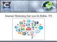 Internet Marketing Services In Dallas, TX PowerPoint PPT Presentation