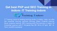 Get best PHP and SEO Training in Indore- IT Training Indore PowerPoint PPT Presentation