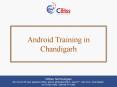 Android training in Chandigarh PowerPoint PPT Presentation