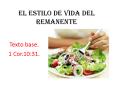 EL ESTILO DE VIDA DEL REMANENTE PowerPoint PPT Presentation