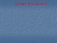 SMART MATERIALS