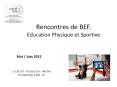 Rencontres de BEF. Education Physique et Sportive PowerPoint PPT Presentation