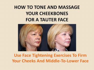 Facial Toning Therapy: Cheek Tightening Exercises