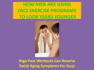 Gents Can Look Younger With Face Training Exercises