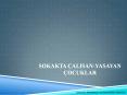 SOKAKTA  PowerPoint PPT Presentation