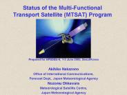 Status of the Multi-Functional Transport Satellite (MTSAT) Program