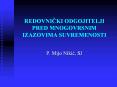 REDOVNICKI ODGOJITELJI PRED MNOGOVRSNIM IZAZOVIMA SUVREMENOSTI  PowerPoint PPT Presentation