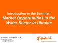 Introduction to the Seminar: Market Opportunities in the Water Sector in Ukraine PowerPoint PPT Presentation