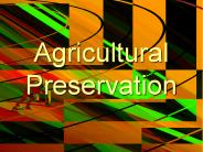 Agricultural Preservation