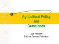 Agricultural Policy and Grasslands PowerPoint PPT Presentation