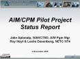 AIM/CPM Pilot Project Status Report PowerPoint PPT Presentation