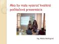 Ako by mala vyzerat kvalitn PowerPoint PPT Presentation