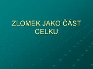 ZLOMEK JAKO C
