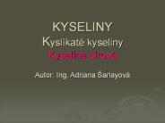 KYSELINY Kysl