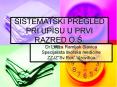 SISTEMATSKI PREGLED PRI UPISU U PRVI RAZRED O. PowerPoint PPT Presentation