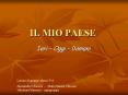 IL MIO PAESE PowerPoint PPT Presentation